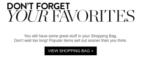 Nordstrom sends shopping cart abandonment emails to redirect traffic back to its site.